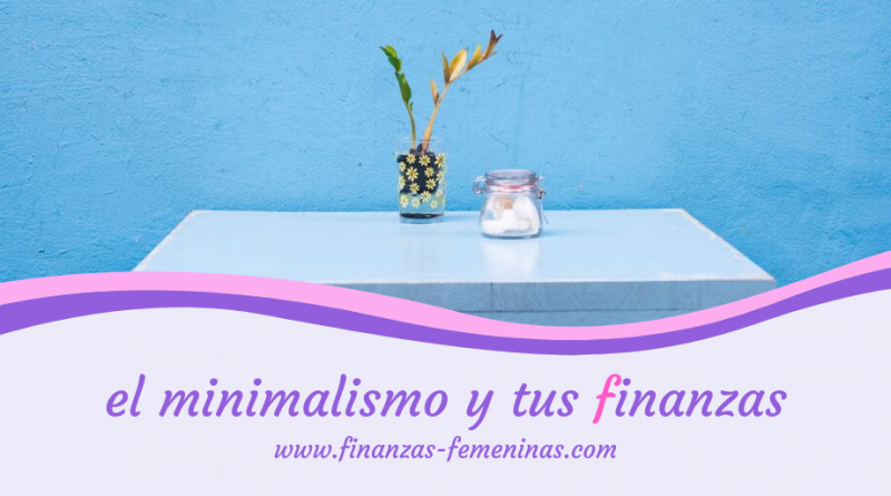 finanzas-femeninas_el-minimalismo-y-tus-finanzas